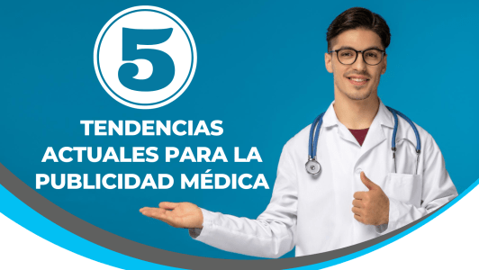 tendencias de la publicidad para doctores
