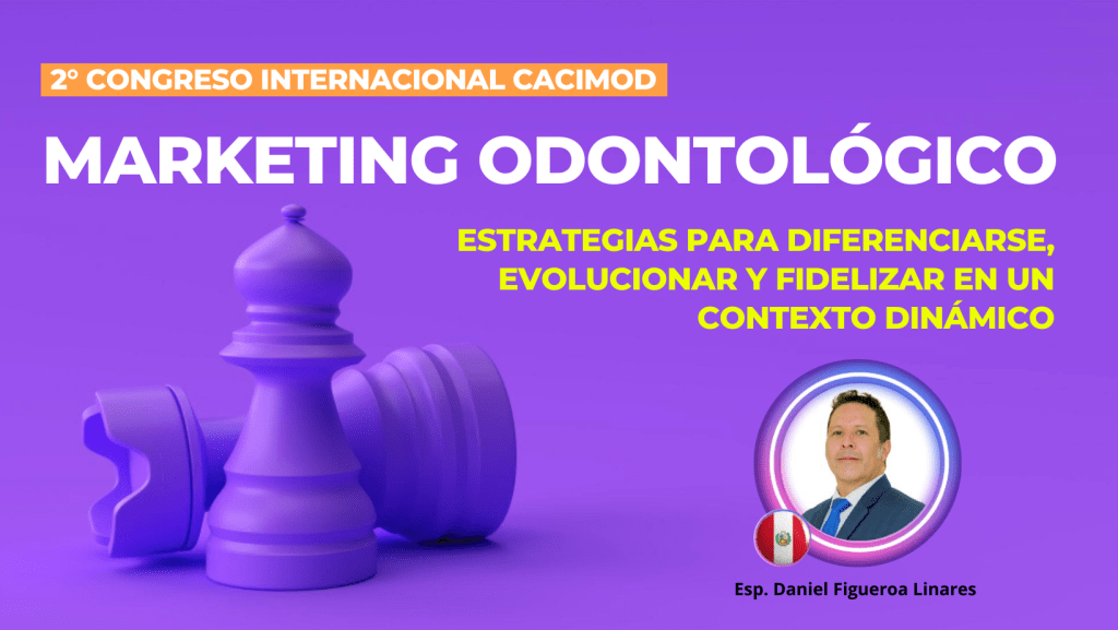 Daniel Figueroa Conferencia Internacional de Marketing Dental