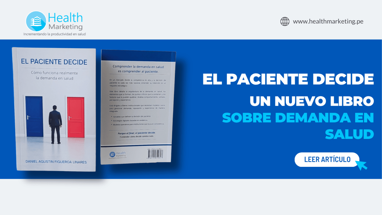 Daniel Figueroa presenta “El Paciente Decide”, un nuevo libro sobre marketing y demanda en salud